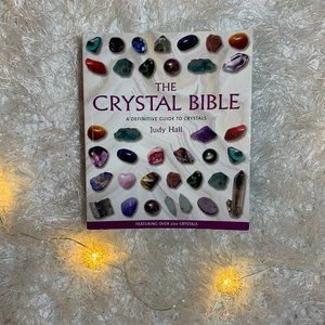 The Crystal Bible: A Definitive Guide To Crystal by Judy Hall Book